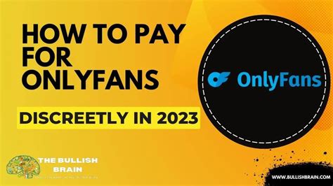 how to discreetly pay for onlyfans|How to Pay for Onlyfans Anonymously in 2023 